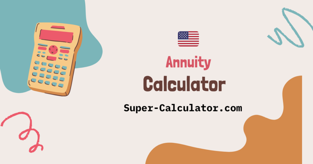 Annuity Calculator. Free Retirement Annuity Payout Calculator. Calculate annuity payments, future value, and compare immediate vs deferred annuities. Free retirement planning tool with amortization schedules. annuity calculator, retirement annuity, annuity payout calculator, immediate annuity, deferred annuity, annuity payment calculator, retirement income calculator, fixed annuity calculator, annuity comparison, present value annuity Super-Calculator.com