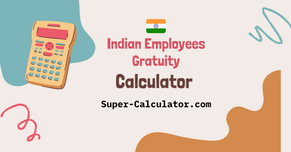 How much gratuity are you entitled to? Use our free Gratuity Calculator to instantly calculate your gratuity amount based on your salary and years of service. Includes complete tax exemption details and Payment of Gratuity Act 1972 guidelines. Free online gratuity calculator for Indian employees. Calculate your gratuity amount based on last drawn salary and years of service. Includes tax implications and eligibility criteria. [Super-Calculator.com]