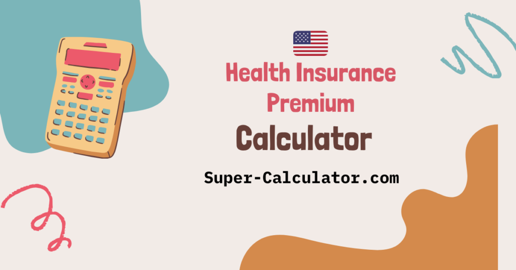 Health Insurance Premium Calculator. Free Insurance Cost Estimator. Calculate your estimated health insurance premium based on age, location, plan type, and coverage level. Free calculator with ACA marketplace insights. health insurance premium calculator, health insurance cost estimator, ACA calculator, marketplace insurance calculator, insurance premium estimate, health coverage cost, Obamacare calculator, medical insurance calculator, healthcare cost calculator, insurance quote estimator Super-Calculator.com