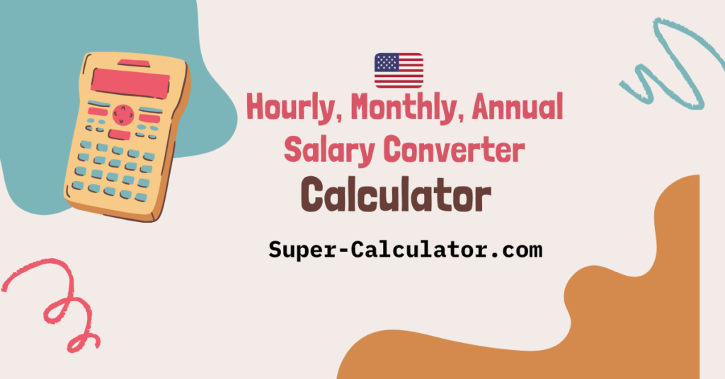 Hourly to Salary Converter - Calculate Annual Salary from Hourly Wage | Super-Calculator.com. Free hourly to salary converter for USA. Convert hourly wage to annual, monthly, weekly salary. Includes tax estimates and multi-language support in 6 languages. hourly to salary calculator, hourly wage converter, salary calculator, annual salary from hourly, hourly pay calculator, wage converter, salary estimator, hourly rate to yearly salary, pay calculator, income converter, Convertidor de Salario por Hora, Công Cụ Chuyển Đổi Lương Theo Giờ, محول الراتب من الساعة, 小时工资转换器