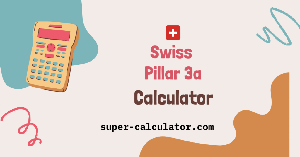 Calculate your Swiss Pillar 3a retirement savings with our free calculator. Discover tax benefits, contribution limits for 2025, investment strategies, and canton-specific considerations to maximise your pension planning in Switzerland. [Super-Calculator.com]