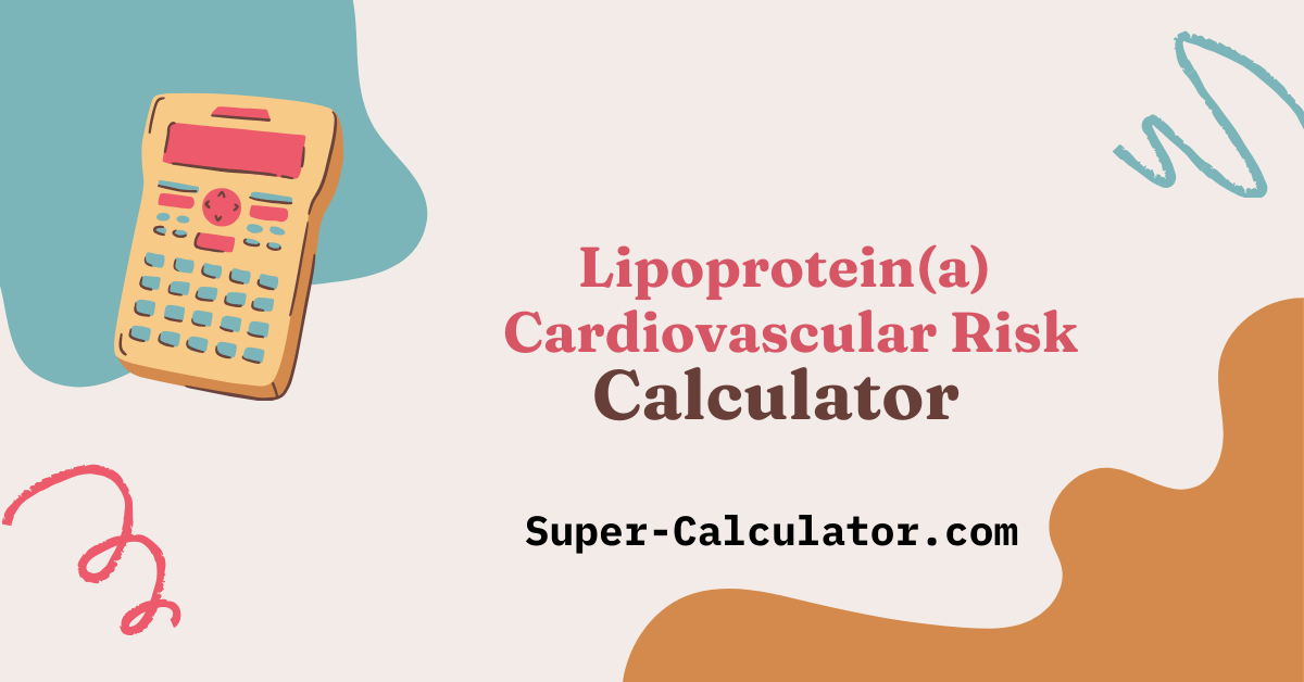 Lp Risk Stats Lp(a) Risk Calculator- Free Lipoprotein(a) Cardiovascular Risk ...