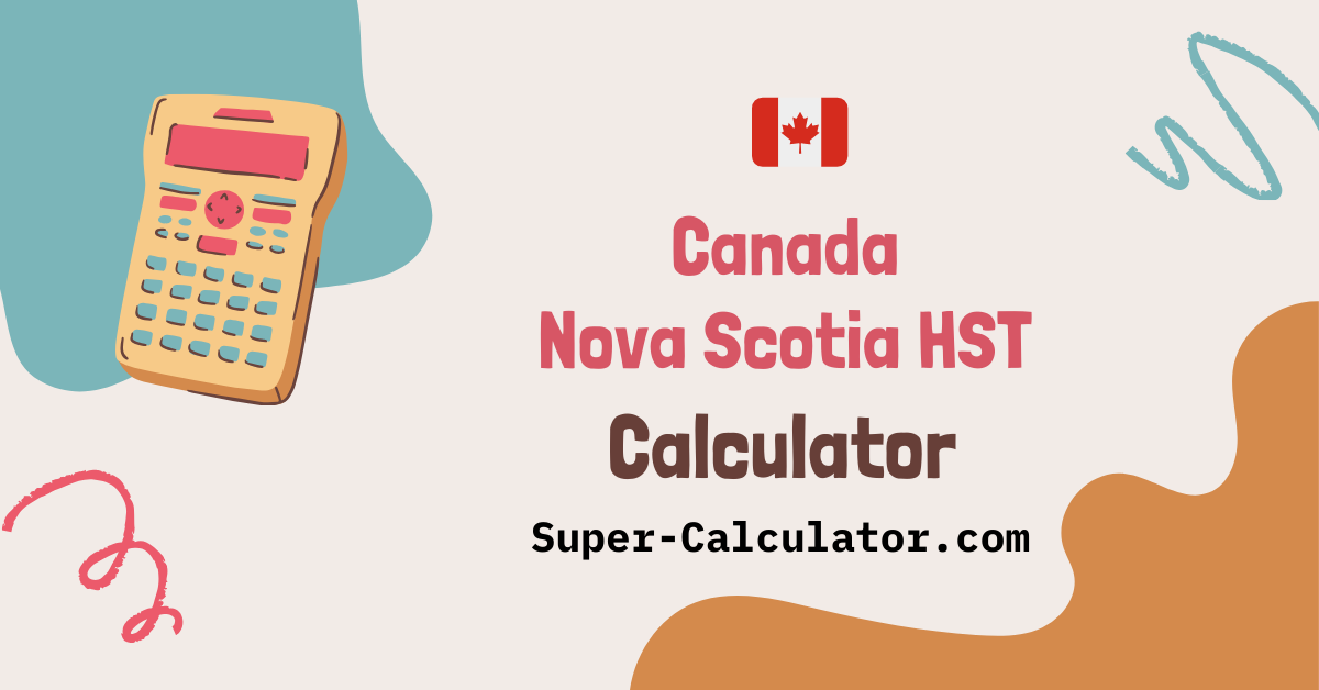 Nova Scotia HST Calculator- Free 14% Tax Calculator - Super-Calculator.com